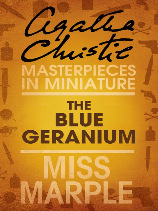 Title details for The Blue Geranium by Agatha Christie - Available